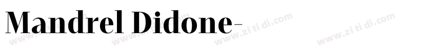 Mandrel Didone字体转换 Mandrel Didone字体转换